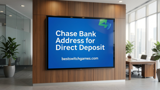 Chase Bank Address for Direct Deposit