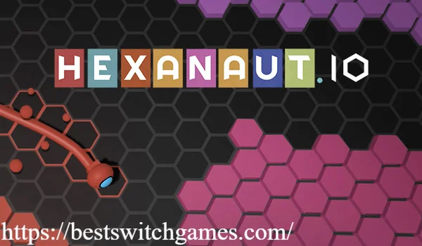 Hexanaut.io: Complete Guide to Playing, Winning & Conquering the Map in 2026
